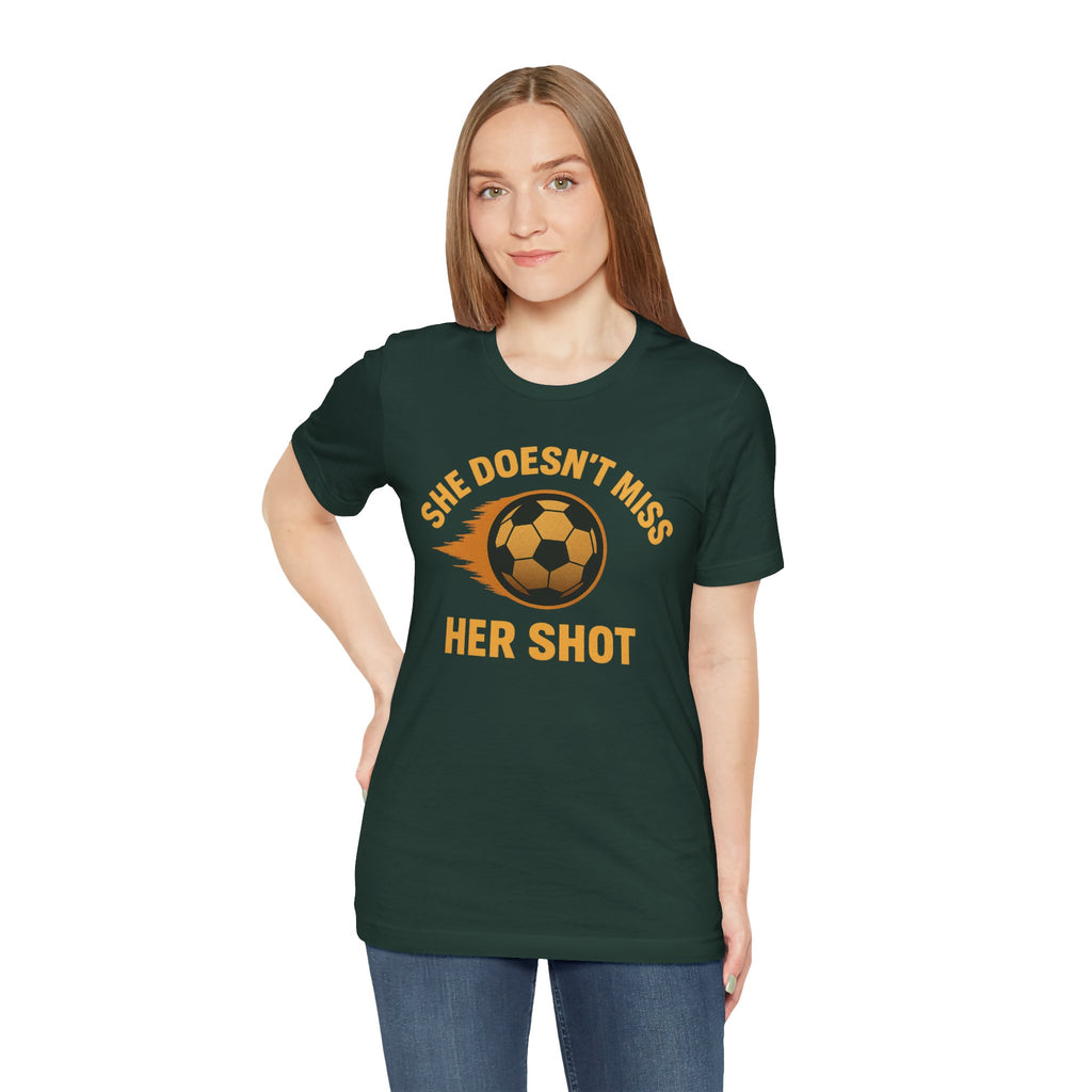 Soccer Motivational Tee - She Doesn't Miss Her Shot