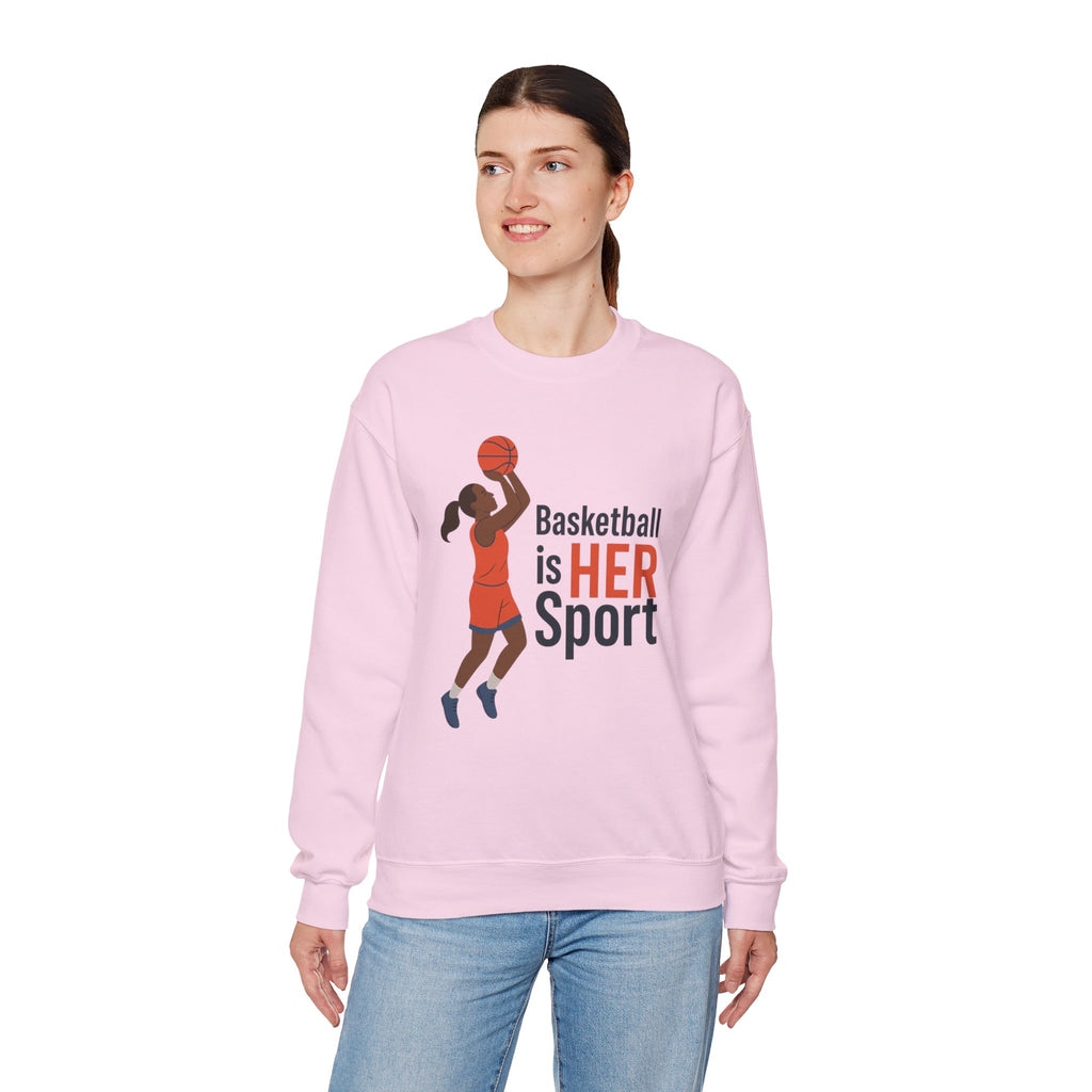 Basketball Is Her Sport Sweatshirt, Unisex Crewneck