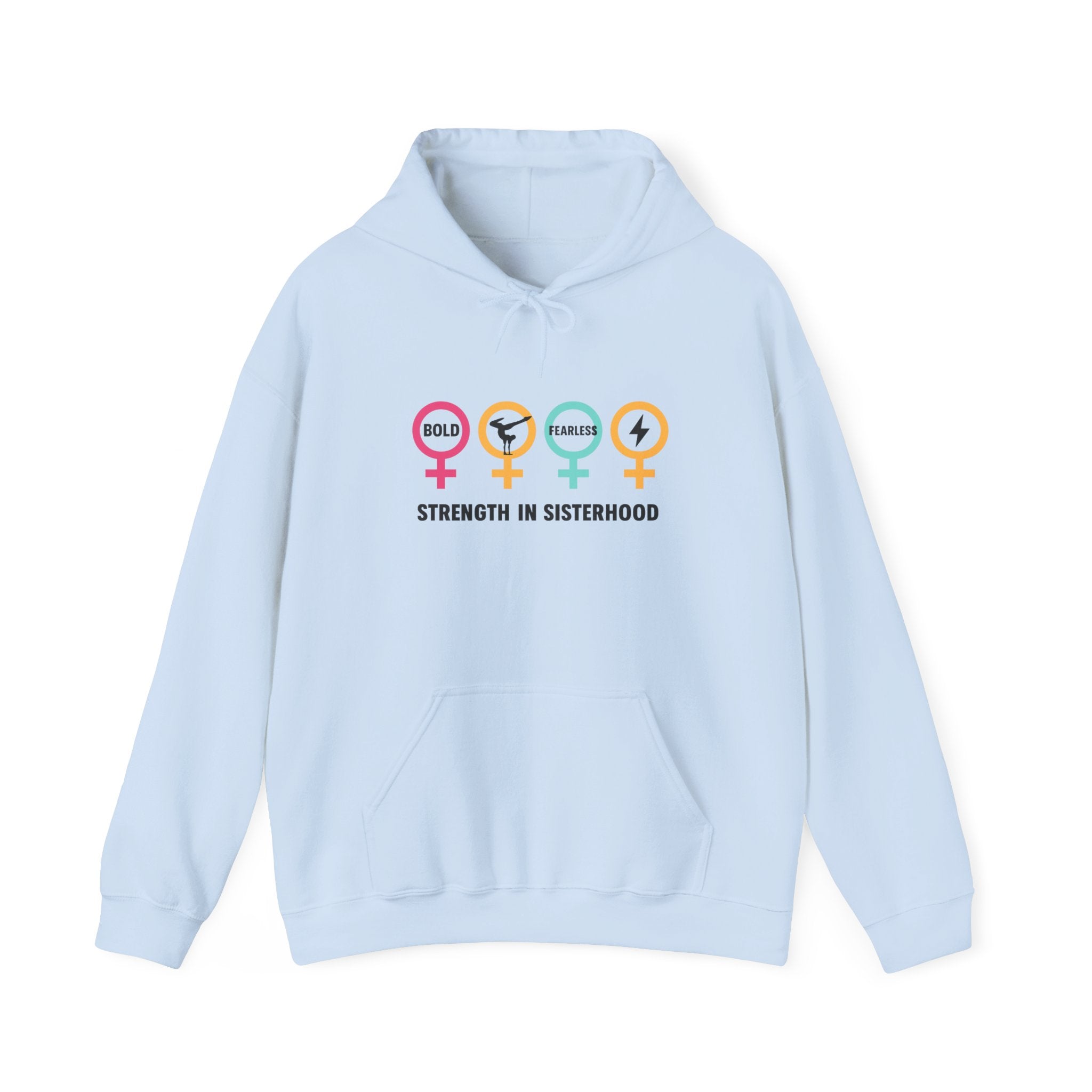 Sisterhood Strength Hoodie - Bold & Empowering