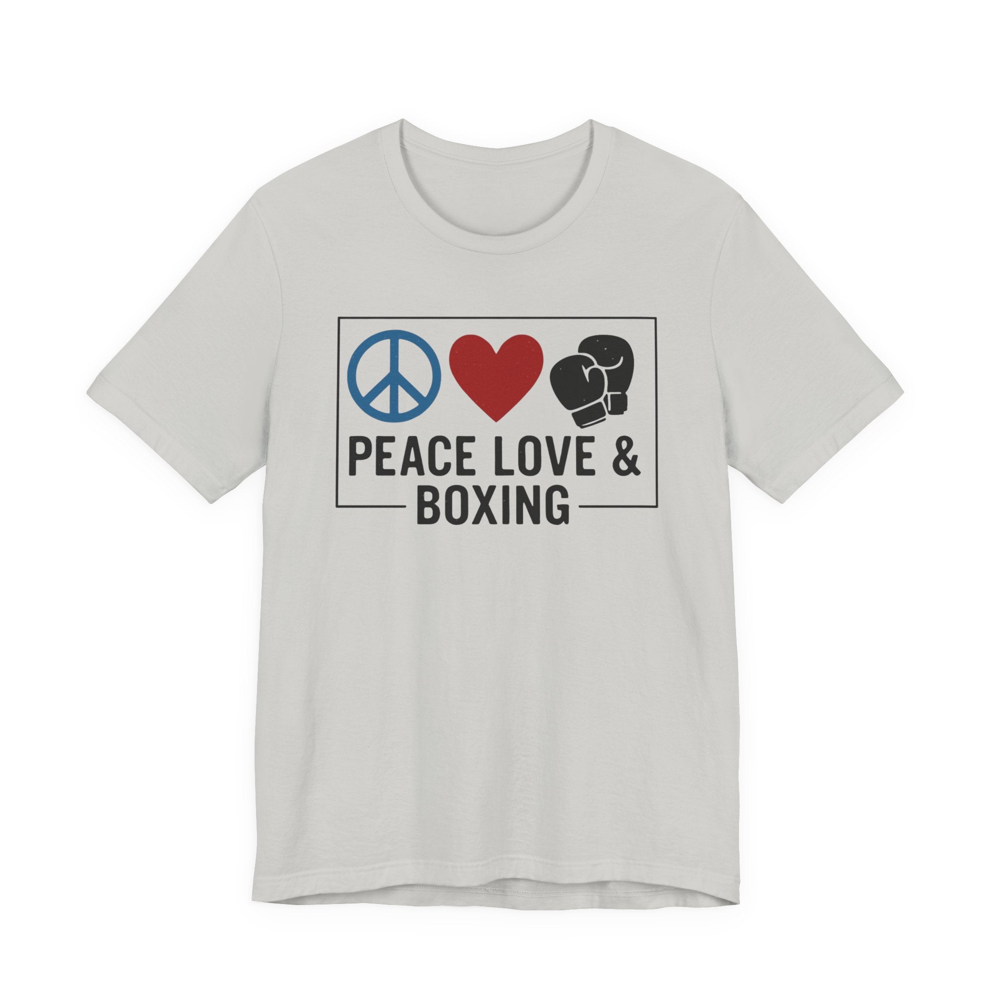 Unisex Jersey Short Sleeve Tee - Peace Love & Boxing T-Shirt