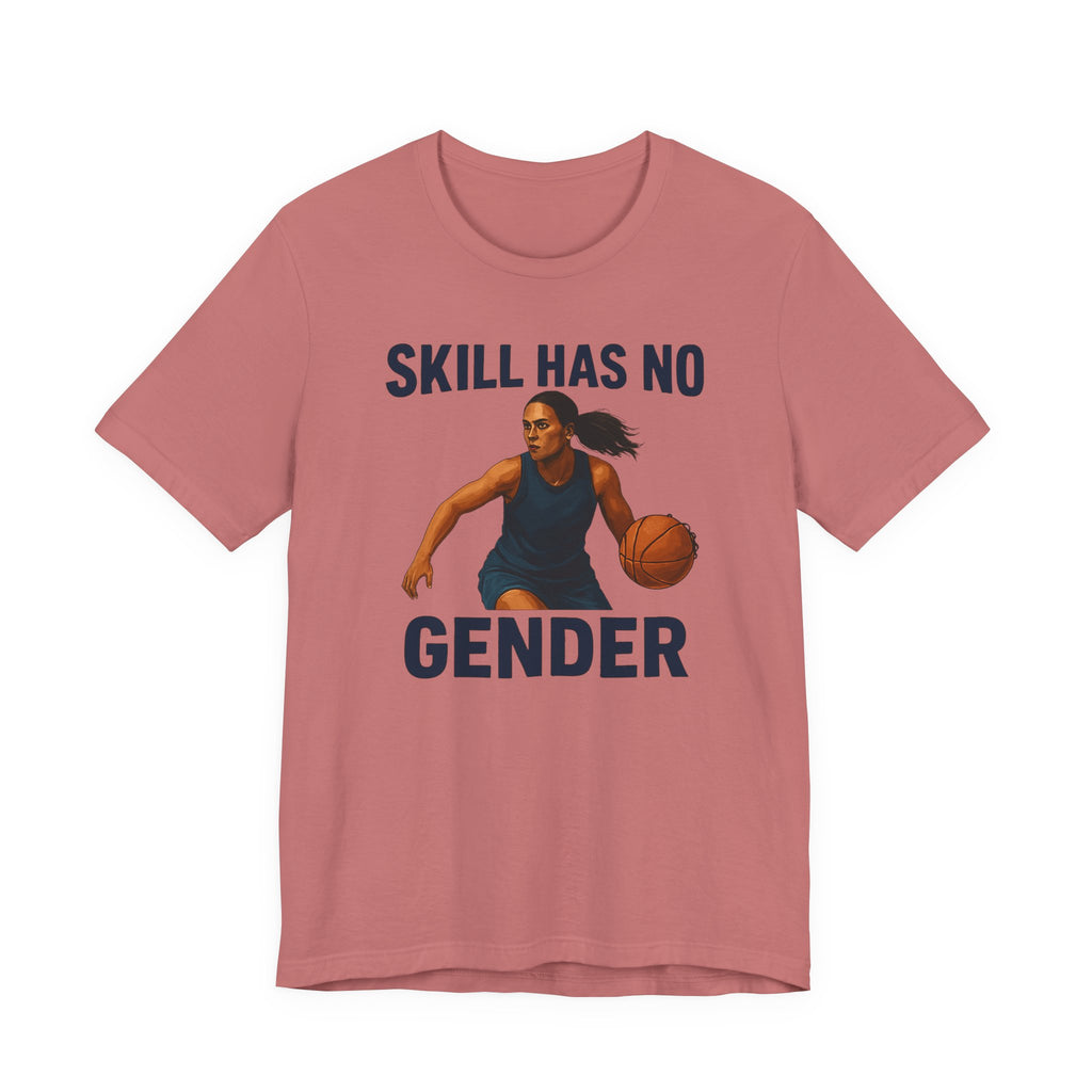 Empowering Basketball Tee - Skill Has No Gender