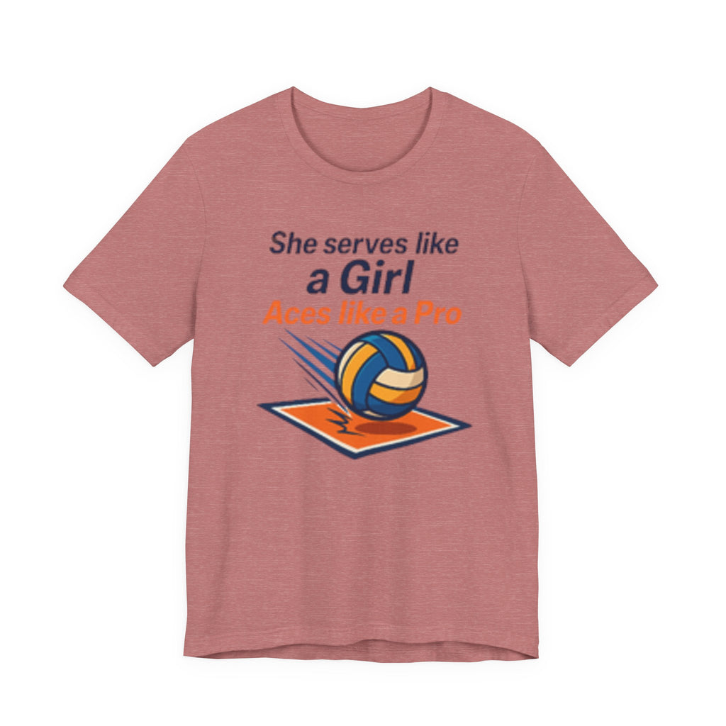 She Serves Like A Girl Tee, Volleyball Shirt