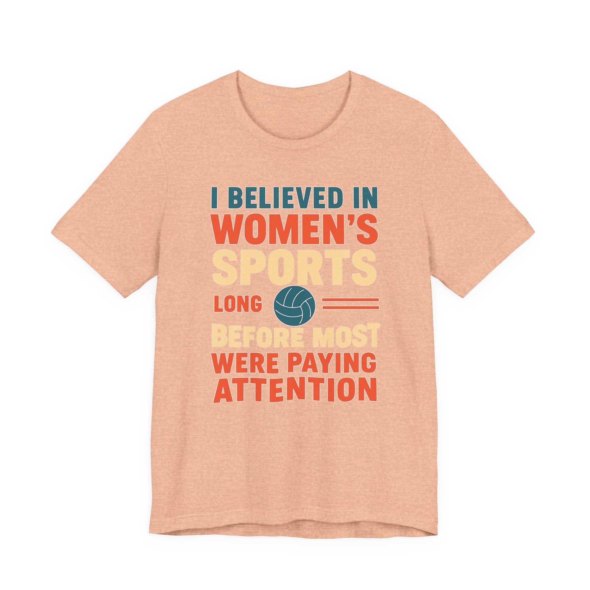 Women's Sports Pride Tee - I believed In Women's Sports
