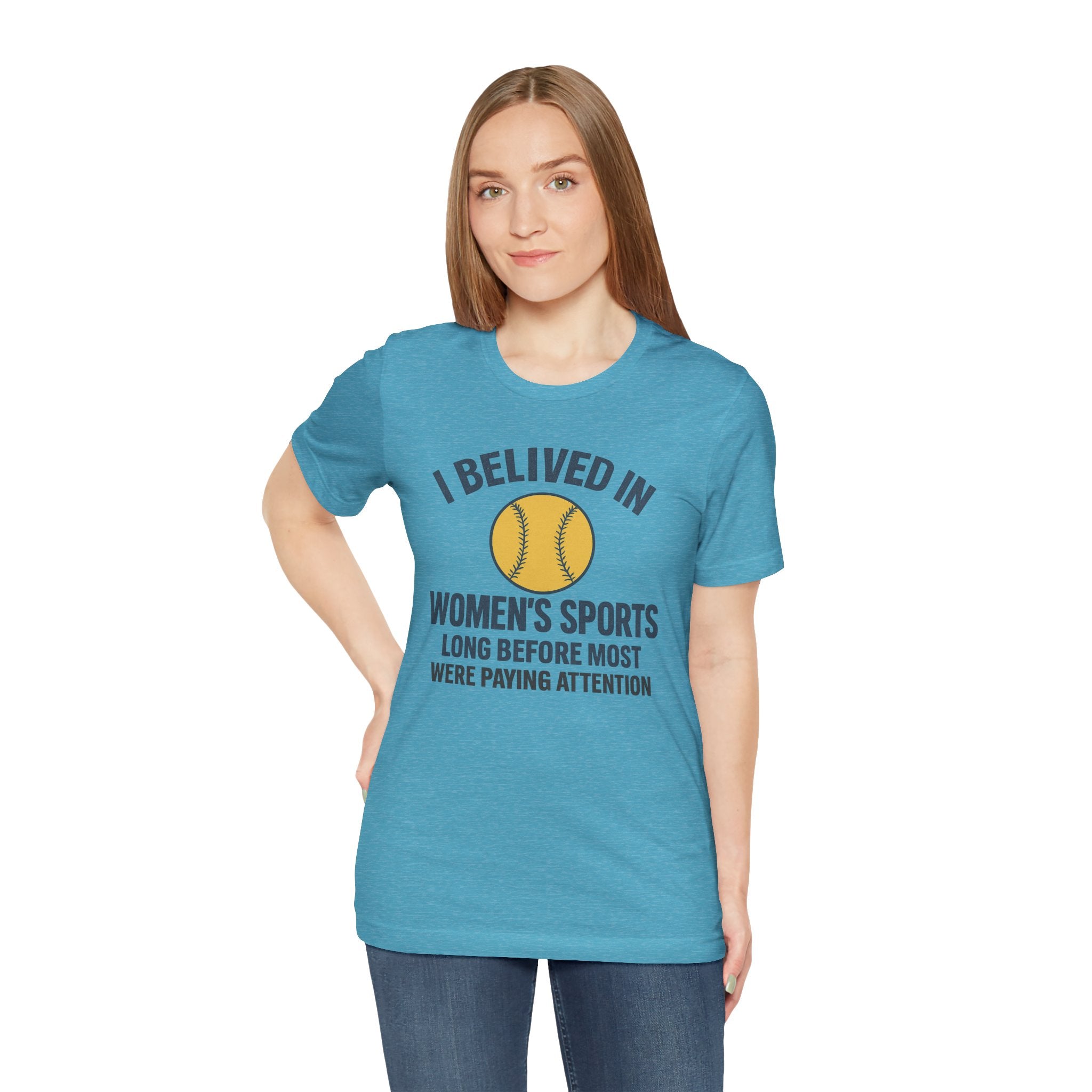 Women's Sports Support Tee - I Believed in Women's Sports