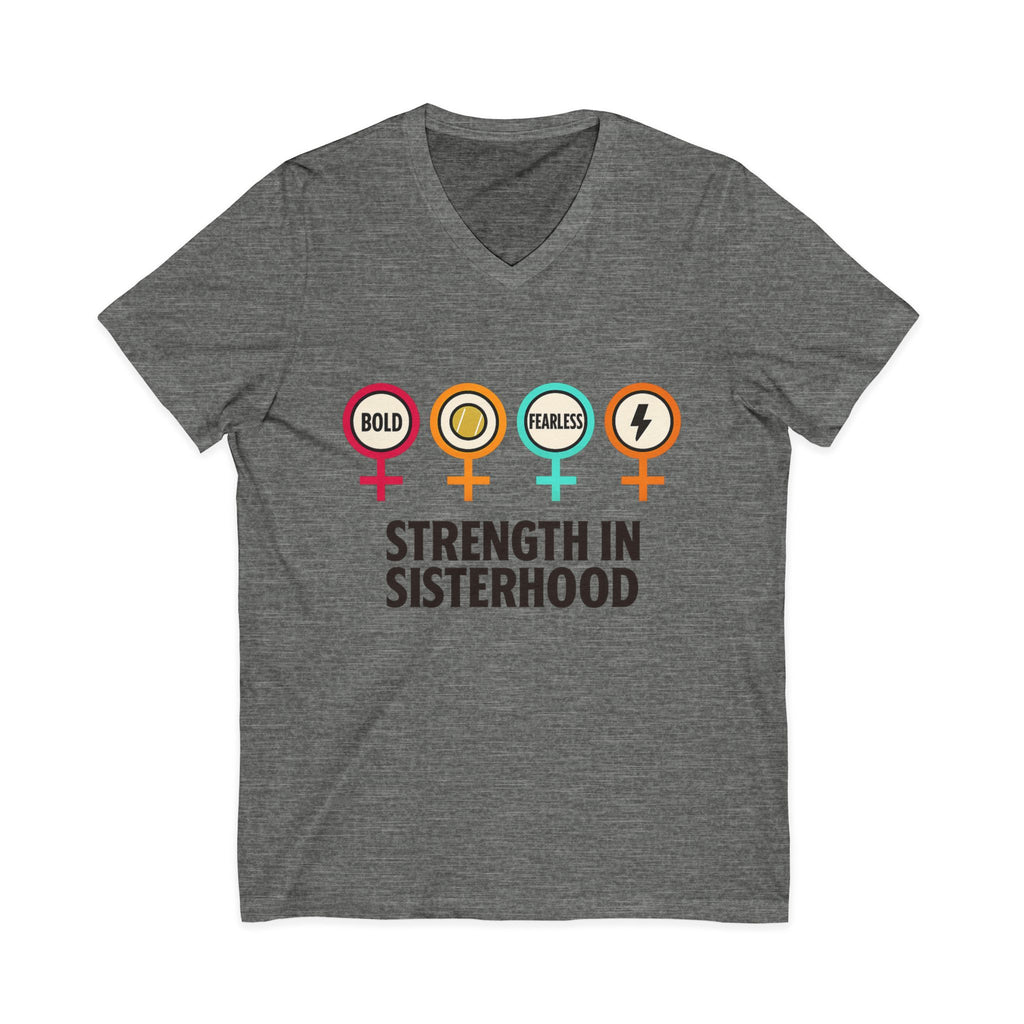 Strength in Sisterhood V-Neck Tee - Bold & Fearless