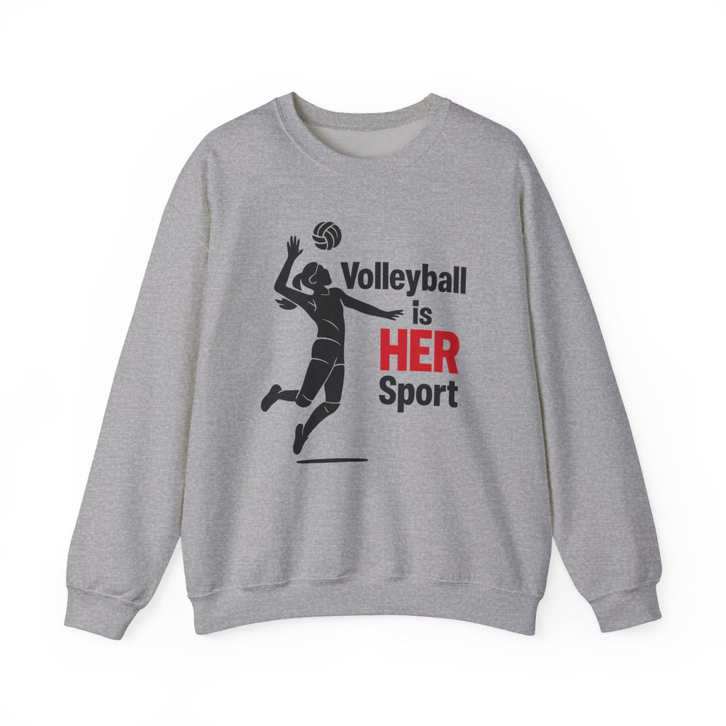 Volleyball Is Her Sport Sweatshirt, Unisex Crewneck