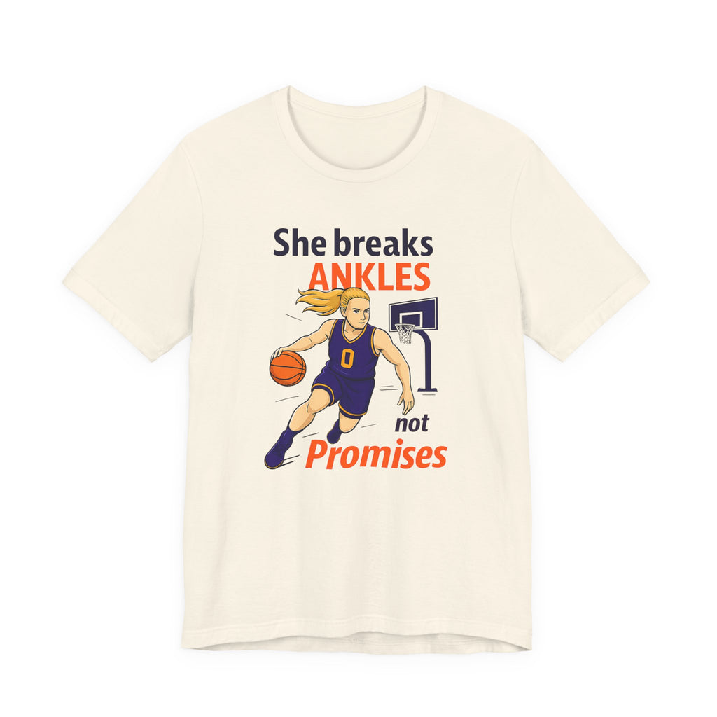 She Breaks Ankles Not Promises Basketball Tee