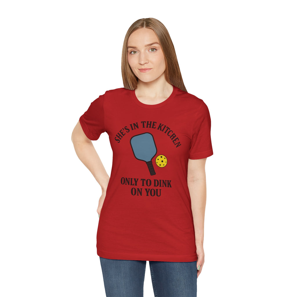 She's In The Kitchen Pickleball Unisex Tee