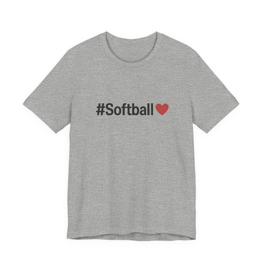 Softball Love Tee - Unisex Jersey Short Sleeve Shirt