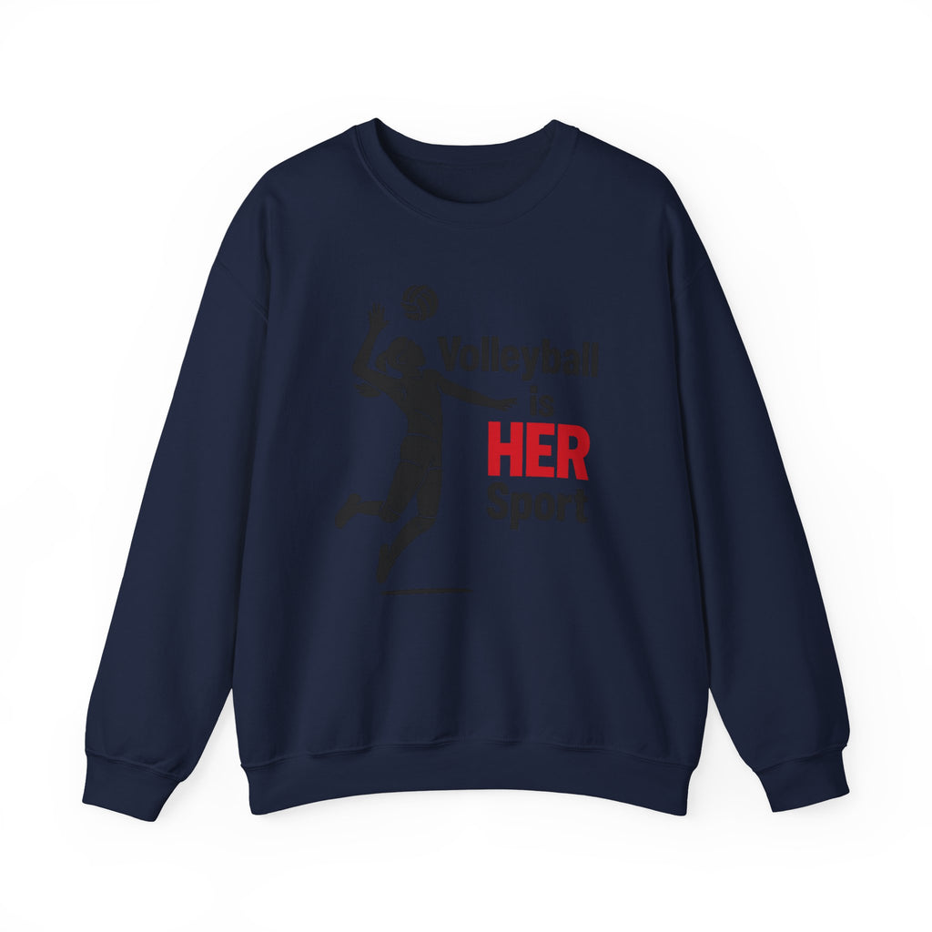 Volleyball Is Her Sport Sweatshirt, Unisex Crewneck