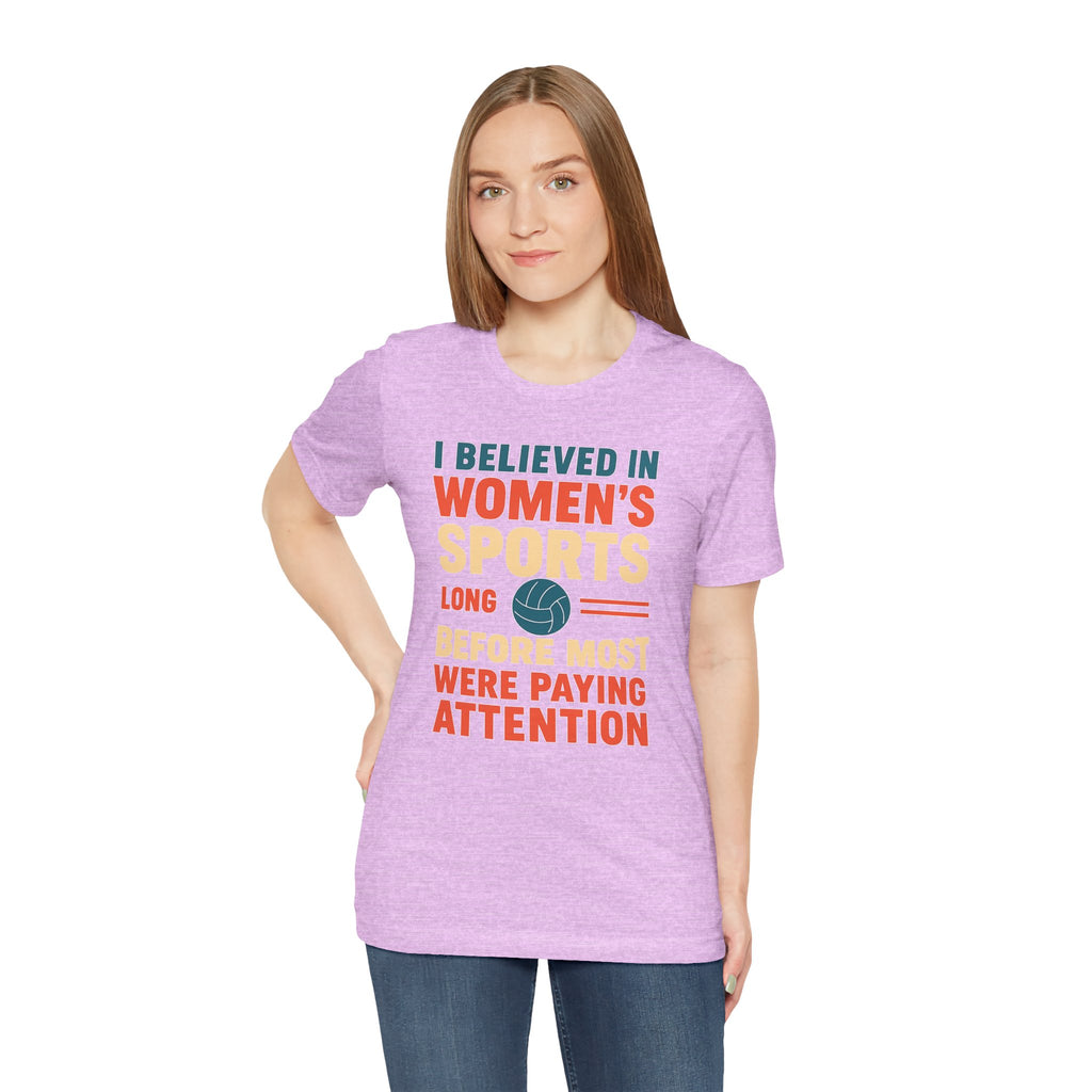 Women's Sports Pride Tee - I believed In Women's Sports