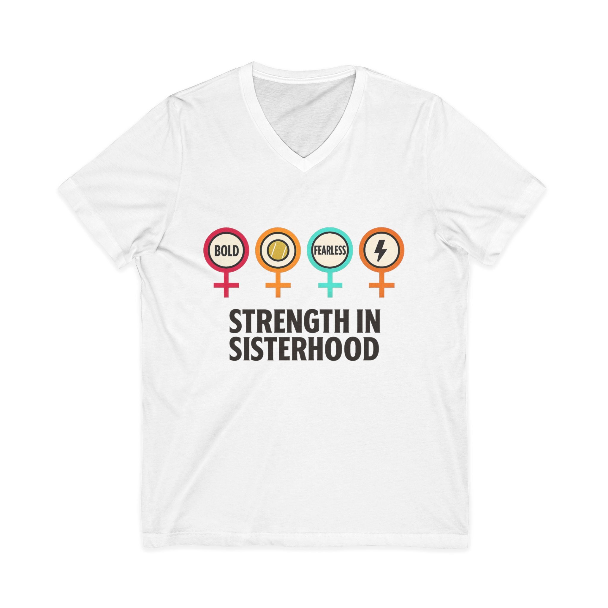 Strength in Sisterhood V-Neck Tee - Bold & Fearless