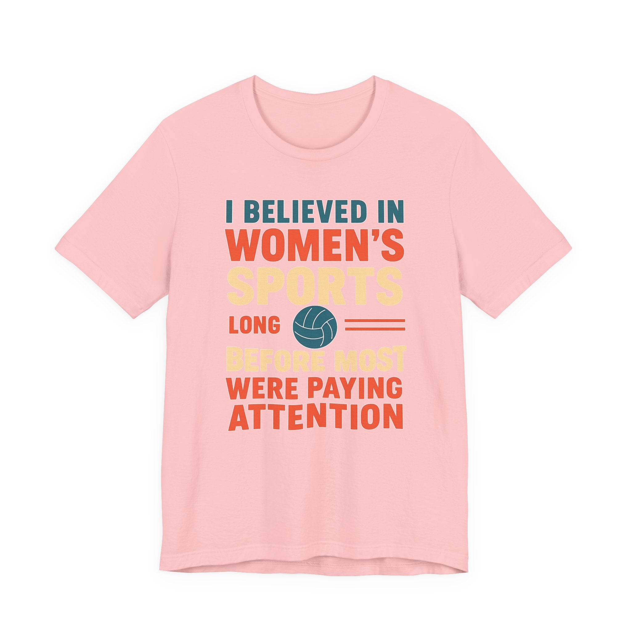 Women's Sports Pride Tee - I believed In Women's Sports