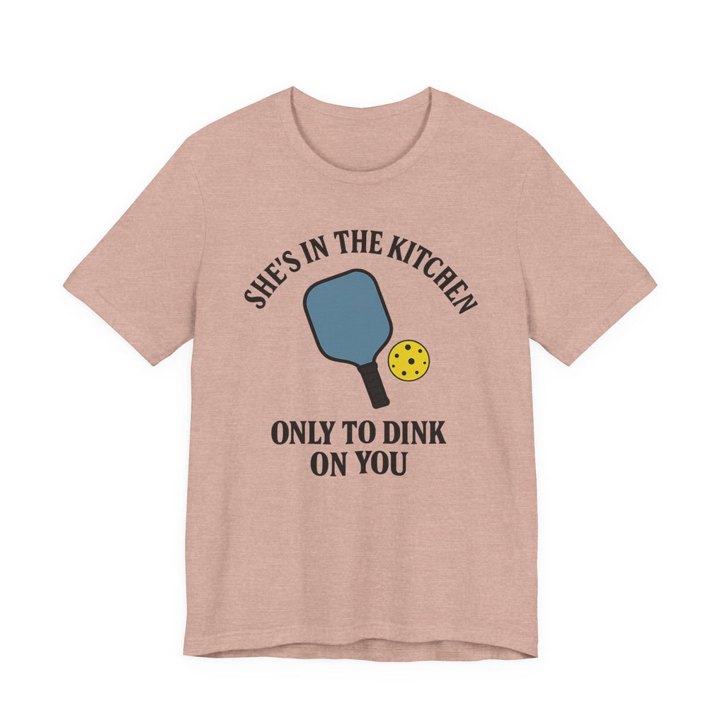 She's In The Kitchen Pickleball Unisex Tee