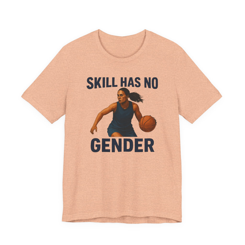 Empowering Basketball Tee - Skill Has No Gender