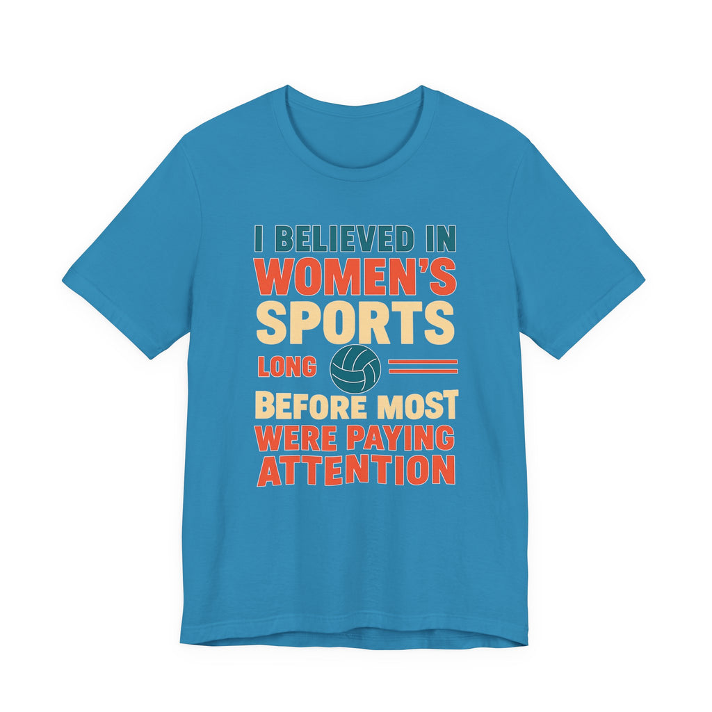 Women's Sports Pride Tee - I believed In Women's Sports