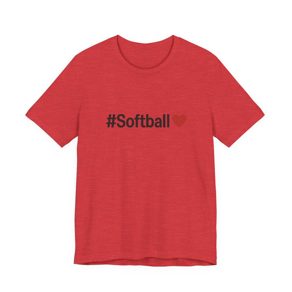 Softball Love Tee - Unisex Jersey Short Sleeve Shirt