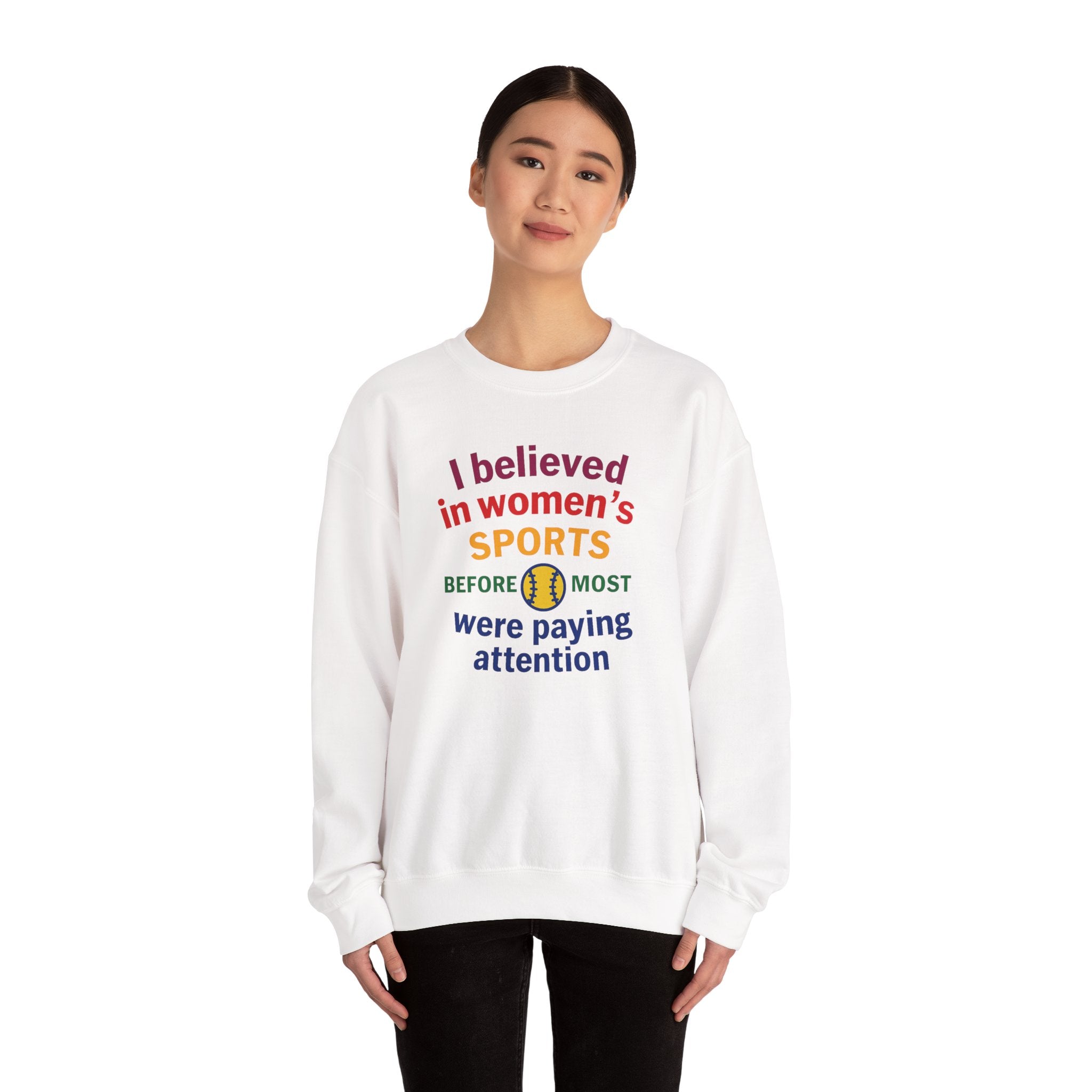 I Believed in Women's Sports Sweatshirt | Unisex Crewneck