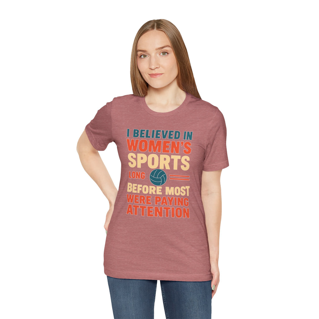 Women's Sports Pride Tee - I believed In Women's Sports