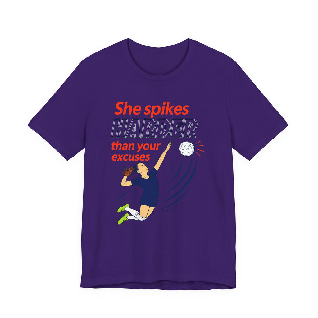 She Spikes Harder Than Your Excuses Unisex Tee