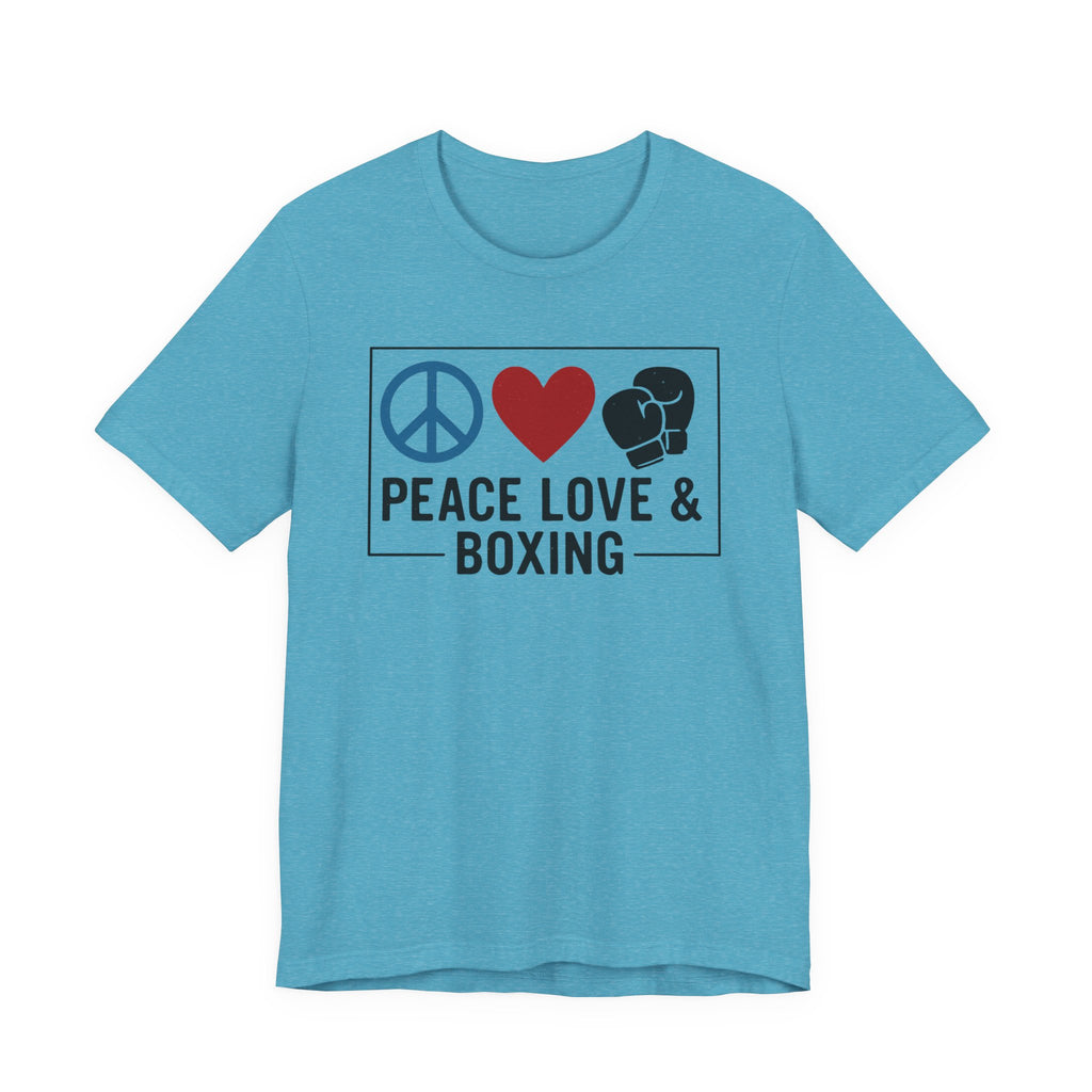 Unisex Jersey Short Sleeve Tee - Peace Love & Boxing T-Shirt