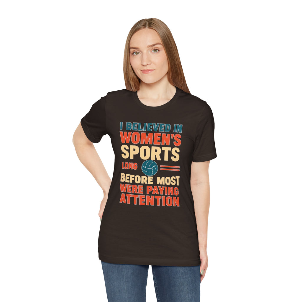 Women's Sports Pride Tee - I believed In Women's Sports
