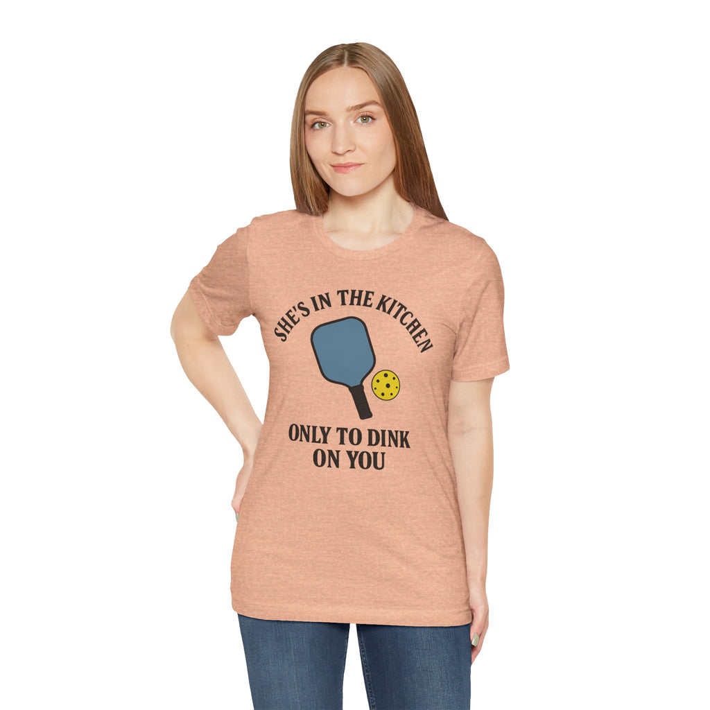 She's In The Kitchen Pickleball Unisex Tee
