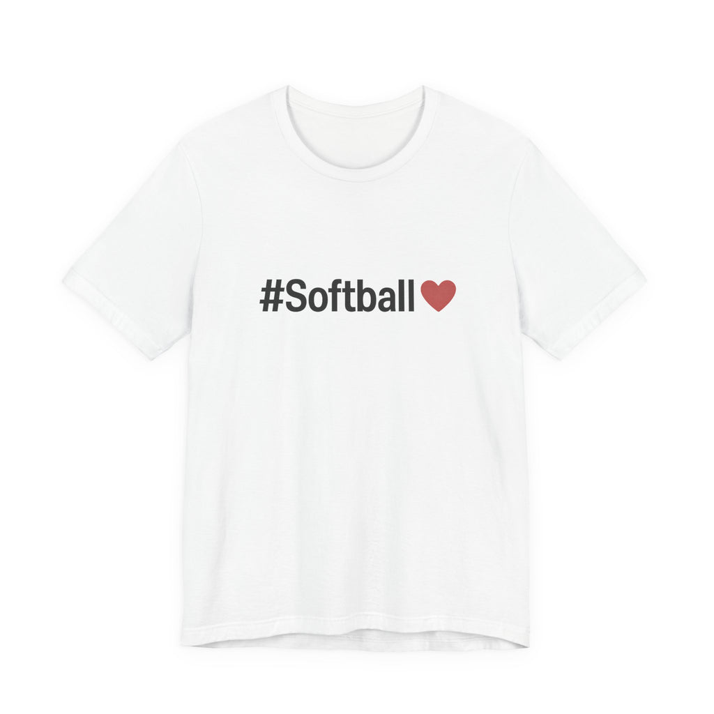 Softball Love Tee - Unisex Jersey Short Sleeve Shirt