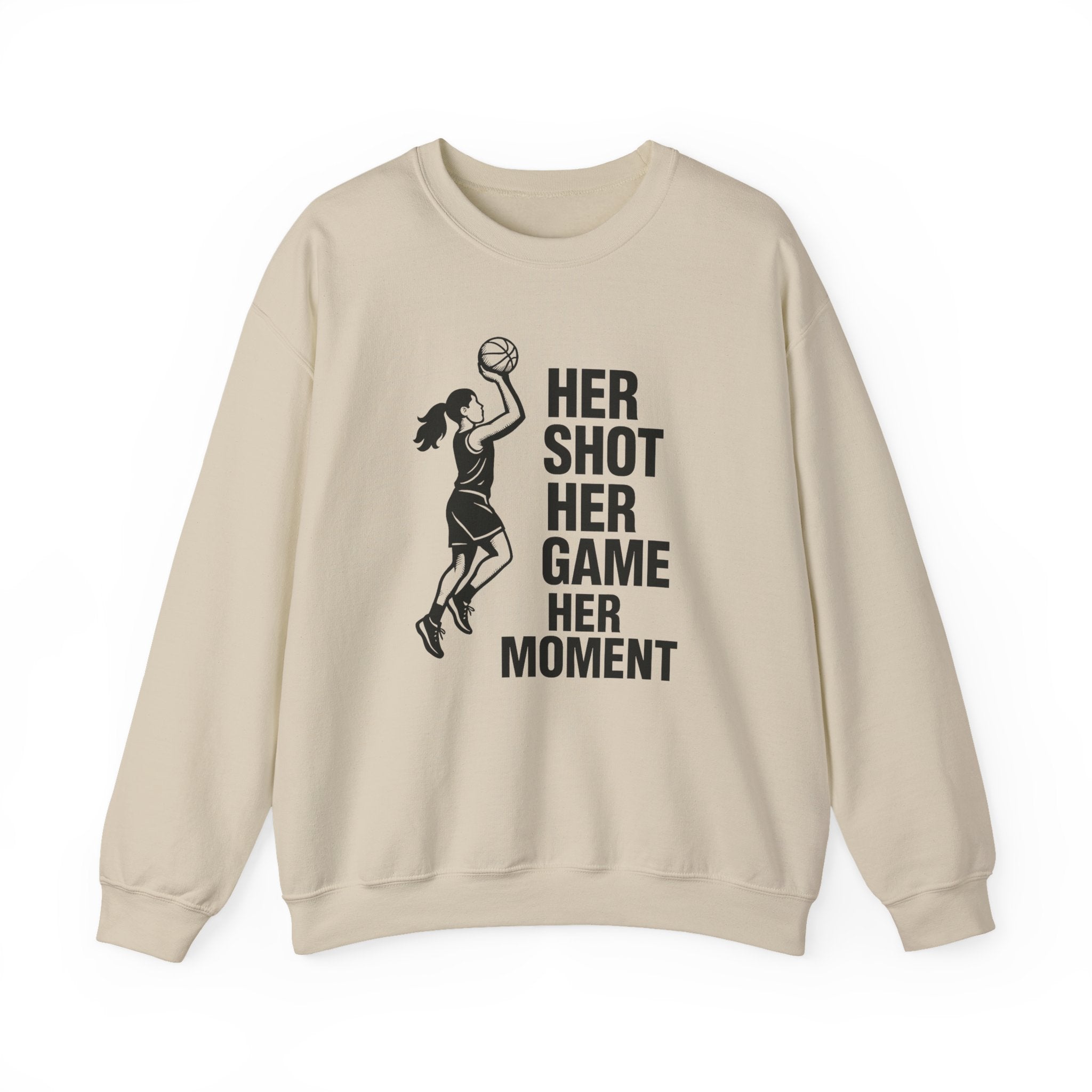 Empowering Sports Sweatshirt - Her Shot Her Game Her Moment