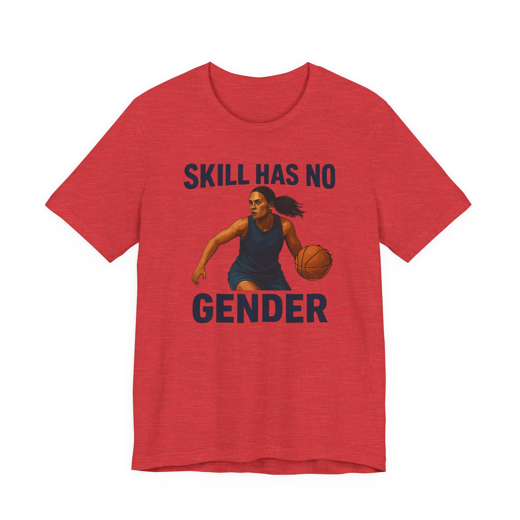 Empowering Basketball Tee - Skill Has No Gender