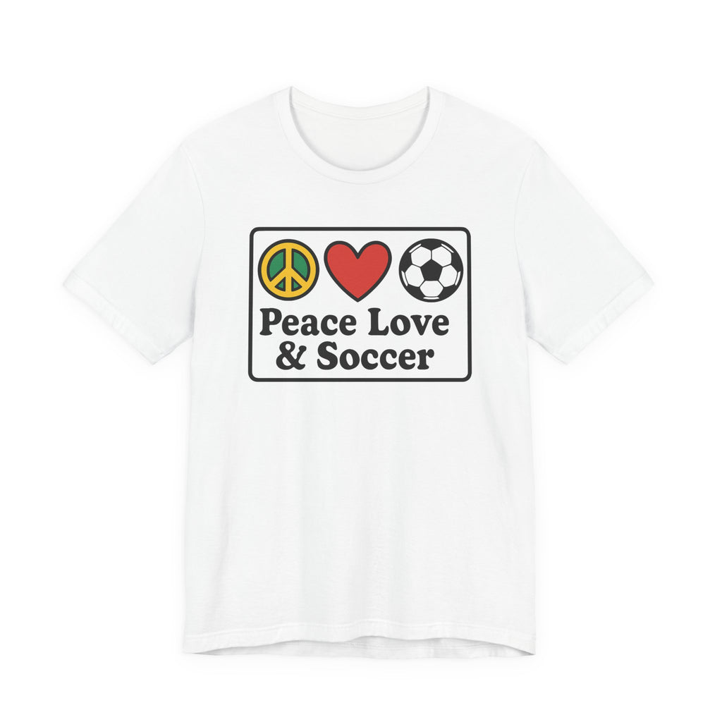 Peace Love Soccer T-Shirt, Unisex Soccer Tee
